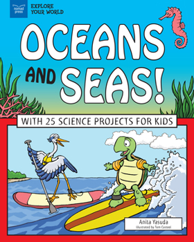 Hardcover Oceans and Seas!: With 25 Science Projects for Kids Book
