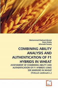 Paperback Combining Ability Analysis and Authentication of F1 Hybrids in Wheat Book