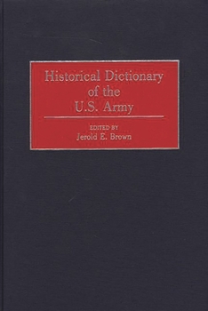 Hardcover Historical Dictionary of the U.S. Army Book