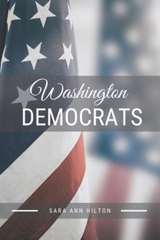 Paperback Washington Democrats: Support Your Local Democratic 2020 Presidential Election Book