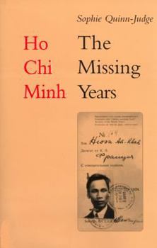 Hardcover Ho Chi Minh: The Missing Years: 1919-1941 Book
