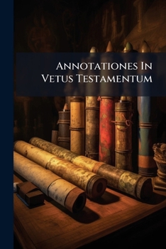 Paperback Annotationes In Vetus Testamentum Book