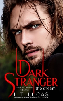 Dark Stranger: The Dream - Book #1 of the Children of the Gods