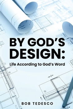 Paperback By God's Design: Life According to God's Word Book