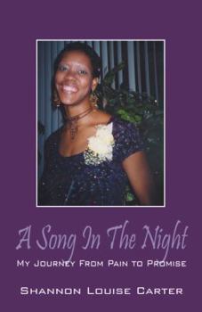 Paperback A Song in the Night: My Journey from Pain to Promise Book