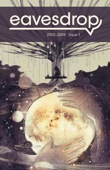 Paperback Eavesdrop: 2013-2014 Collection of prize-winning poems and prose written by Savannah's youth Book