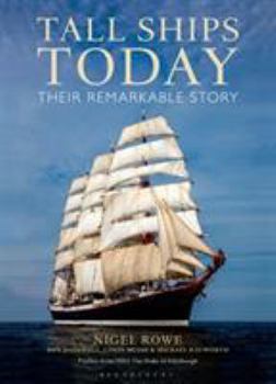 Hardcover Tall Ships Today: Their Remarkable Story Book