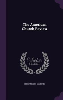 Hardcover The American Church Review Book