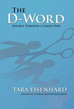 The D-Word: Divorce Through a Child's Eyes