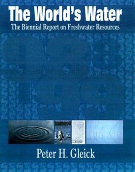 Paperback The World's Water 1998-1999: The Biennial Report on Freshwater Resources Book