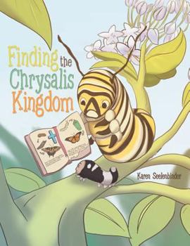 Paperback Finding the Chrysalis Kingdom Book