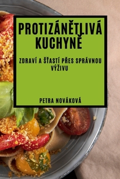 Protizánětlivá kuchyně: Zdraví a sťastí přes správnou výzivu