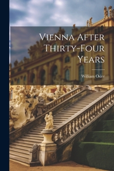 Paperback Vienna After Thirty-Four Years Book