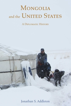 Hardcover Mongolia and the United States: A Diplomatic History Book