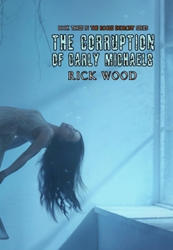 The Corruption of Carly Michaels (The Rogue Exoricist)