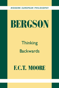 Paperback Bergson: Thinking Backwards Book