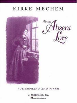 Paperback To an Absent Love: Soprano and Piano Book