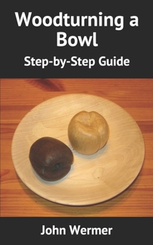 Paperback Woodturning a Bowl: Step-by-Step Guide Book