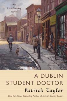 A Dublin Student Doctor - Book #6 of the Irish Country