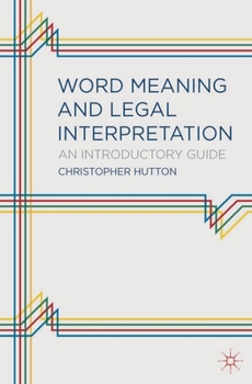 Paperback Word Meaning and Legal Interpretation: An Introductory Guide Book