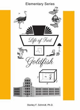 Hardcover Life of Fred--Goldfish Book