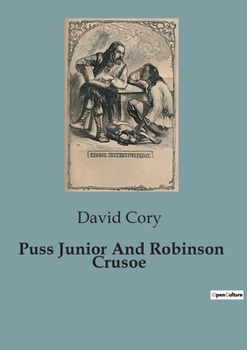 Paperback Puss Junior And Robinson Crusoe Book