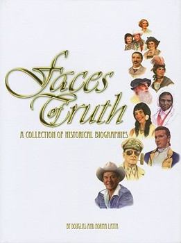 Hardcover Faces of Truth-A Collection of Historical Biographies Book