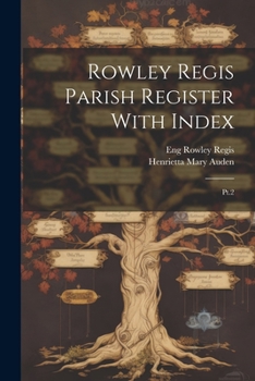 Paperback Rowley Regis Parish Register With Index: Pt.2 Book