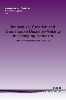 Paperback Innovative, Creative and Sustainable Decision-Making in Changing Contexts Book