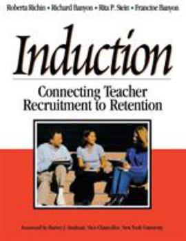 Paperback Induction: Connecting Teacher Recruitment to Retention Book