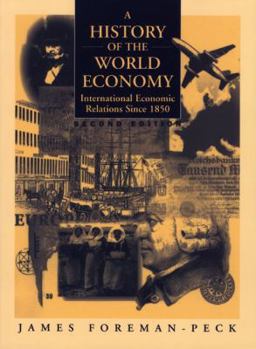 Paperback History of the World Economy: International Economic Relations Since 1850 Book