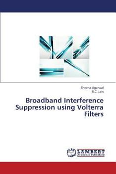 Paperback Broadband Interference Suppression Using Volterra Filters Book