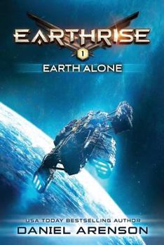 Paperback Earth Alone: Earthrise Book 1 Book