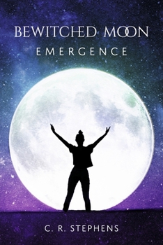 Paperback Bewitched Moon: Emergence Volume 1 Book