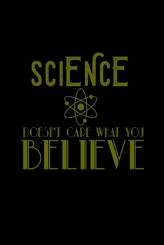 Science Doesn't Care What You Believe: Hangman Puzzles | Mini Game | Clever Kids | 110 Lined Pages | 6 X 9 In | 15.24 X 22.86 Cm | Single Player | Funny Great Gift