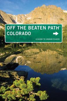 Paperback Colorado Off the Beaten Path(r): A Guide to Unique Places Book