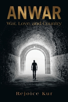 Anwar: War, Love and Country