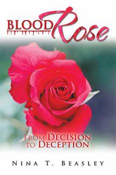 Paperback Blood Rose: From Decision to Deception Book