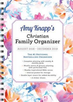 Calendar 2019 Amy Knapp's Christian Family Organizer: August 2018-December 2019 Book