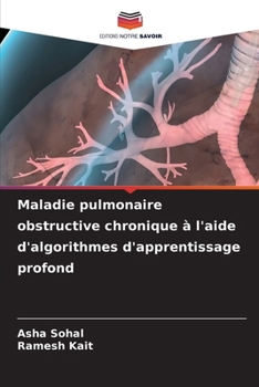 Paperback Maladie pulmonaire obstructive chronique à l'aide d'algorithmes d'apprentissage profond [French] Book