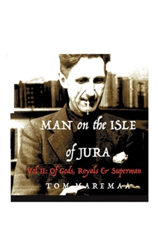 Man on the Isle of Jura (Of Gods, Royals & Superman)