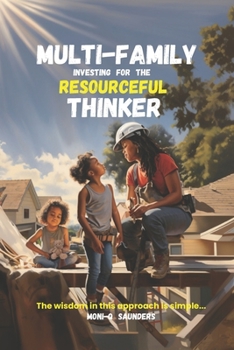 Paperback Multi-Family Investing for the Resourceful Thinker Book