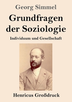 Grundfragen der Soziologie (Großdruck): Individuum und Gesellschaft