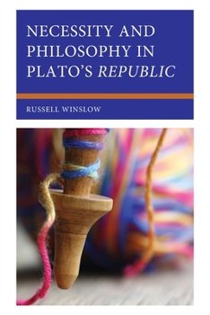 Paperback Necessity and Philosophy in Plato's Republic Book