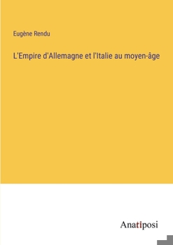 Paperback L'Empire d'Allemagne et l'Italie au moyen-âge [French] Book