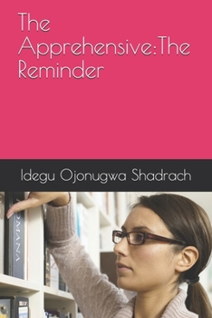 Paperback The Apprehensive: The Reminder Book