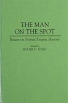 Hardcover The Man on the Spot: Essays on British Empire History Book