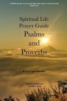 Paperback Psalms and Proverbs: A Spiritual Life Study Guide Book