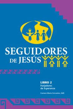 Paperback Seguidores de Jesús (Builders of Hope Series/Serie Forjadores De Esperanza) [Spanish] Book