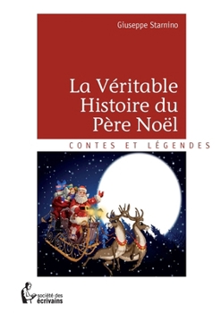 Paperback La Véritable Histoire du Père Noël [French] Book